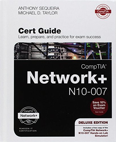CompTIA Network+ N10-007 Cert Guide, Deluxe Edition