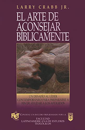 El Arte de Aconsejar Bíblicamente