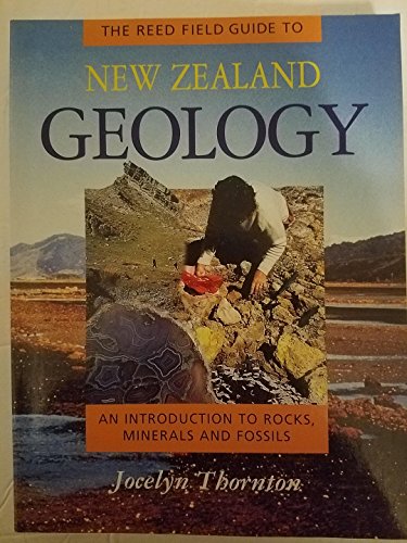 The Reed Field Guide to New Zealand Geology