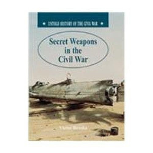 Secret Weapons in Civil War
