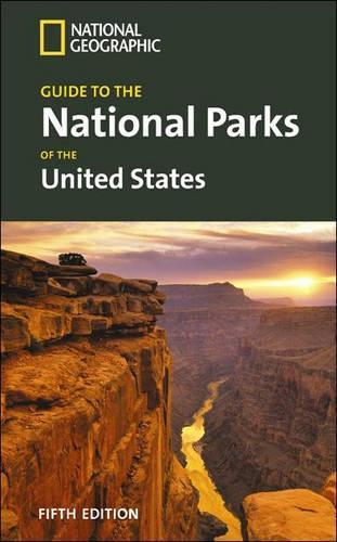 "National Geographic" Guide to the National Parks of the United States