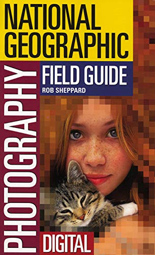 National Geographic Photography Field Guide