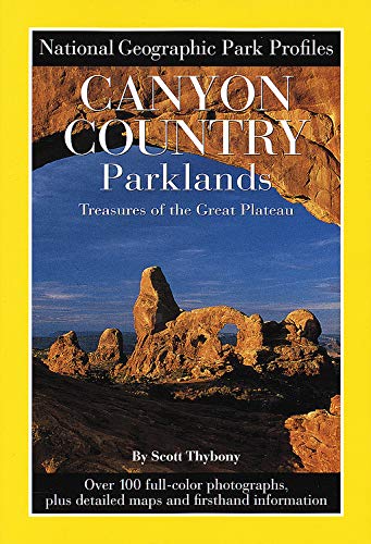 National Geographic Park Profile: Canyon Country Parklands