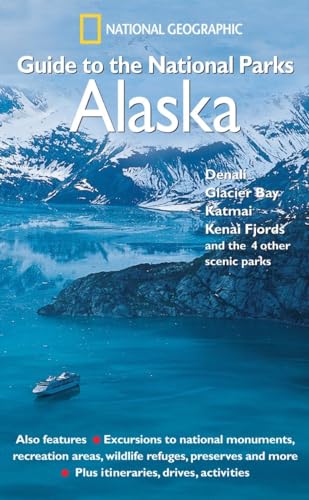 NG Guide to the National Parks: Alaska