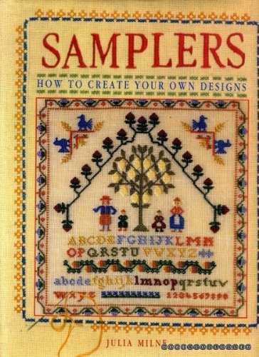 Samplers: How to Create Your Own Designs