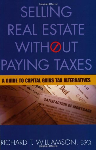 Selling Real Estate without Paying Taxes