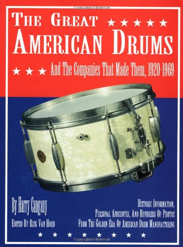 The Great American Drums And The Companies That Made Them, 1920-1969
