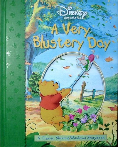 A Very Blustery Day- A Pooh Classic Moving-Windows Storybook