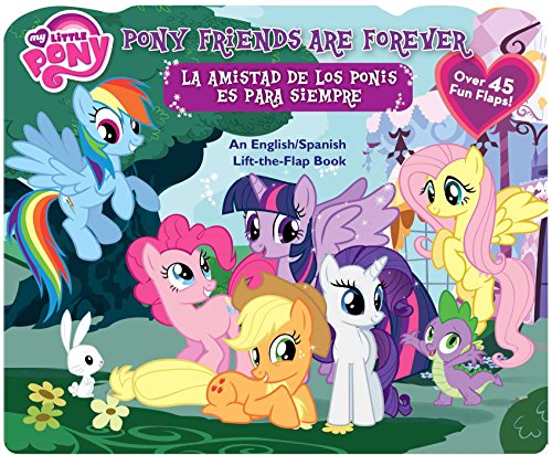 My Little Pony: Pony Friends Are Forever/La Amistad de Los Ponis Es Para Siempre
