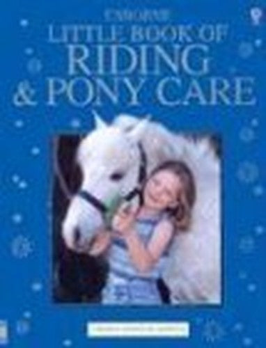 Little Book of Riding and Pony Care