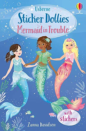 Mermaid in Trouble (Sticker Dollies Book 3)
