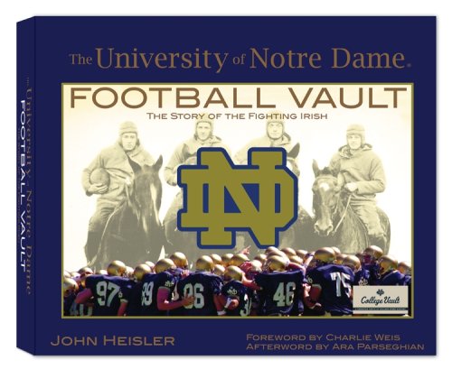 The University of Notre Dame Football Vault