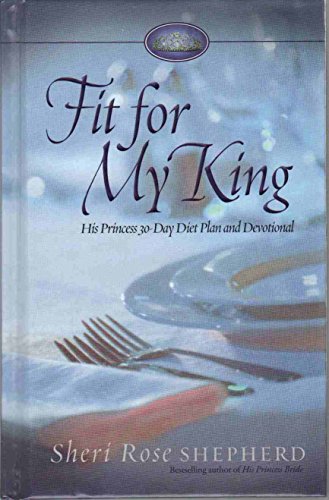 Fit for My King