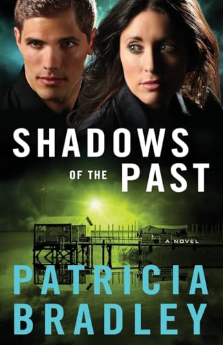 Shadows of the Past A Novel