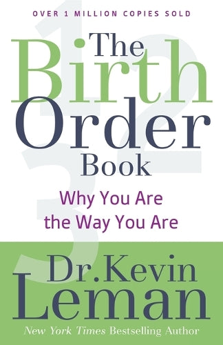 The Birth Order Book Why You Are the Way You Are