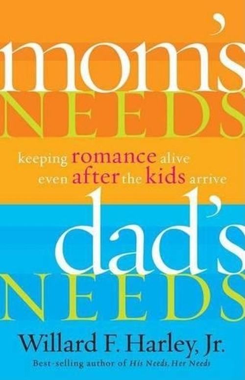 Mom's Needs, Dad's Needs
