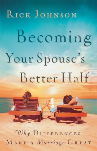 Becoming Your Spouse's Better Half