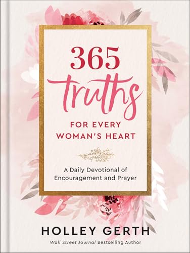 365 Truths for Every Woman's Heart
