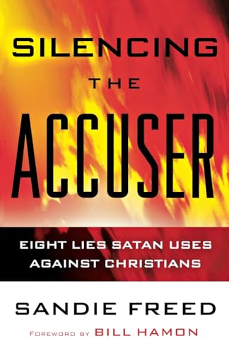Silencing the Accuser Eight Lies Satan Uses Against Christians