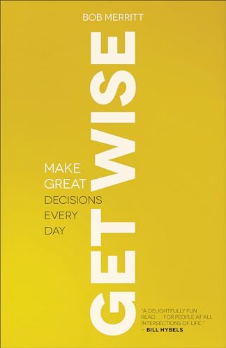 Get Wise Make Great Decisions Every Day