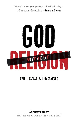 God without Religion Can It Really Be This Simple?