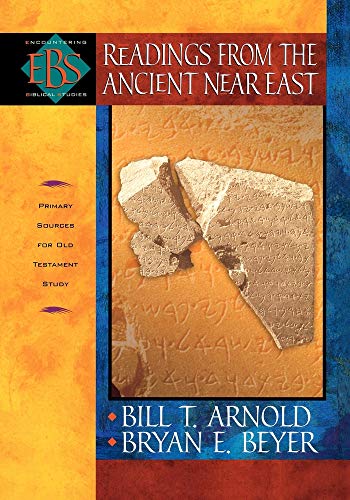 Readings from the Ancient Near East Primary Sources for Old Testament Study
