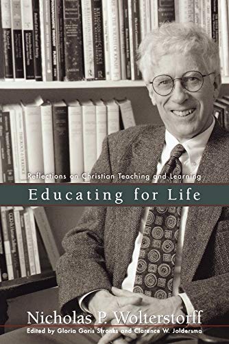 Educating for Life Reflections on Christian Teaching and Learning