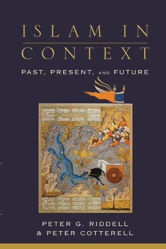Islam in Context Past, Present, and Future