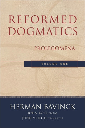 Reformed Dogmatics Prolegomena
