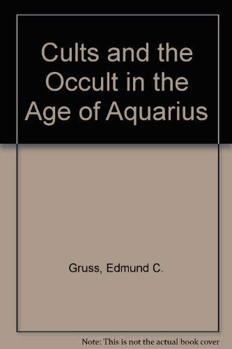 Cults & the Occult in the Age of Aquarius
