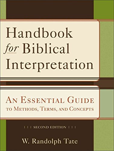 Handbook for Biblical Interpretation An Essential Guide to Methods, Terms, and Concepts
