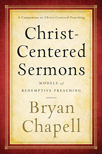 ChristCentered Sermons Models of Redemptive Preaching
