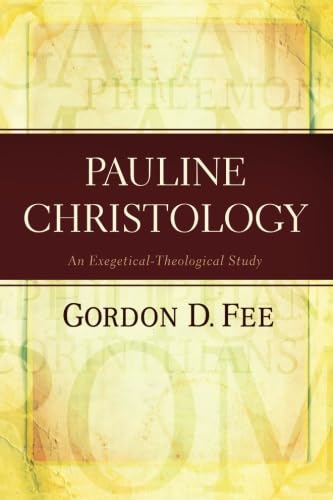 Pauline Christology An ExegeticalTheological Study