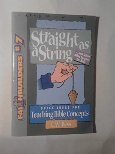 Straight as a String