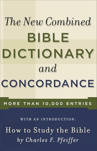 New Combined Bible Dictionary and Concordance