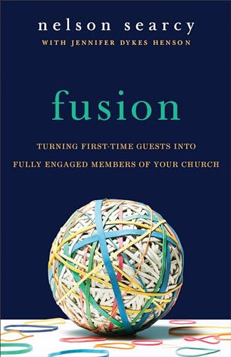 Fusion Turning FirstTime Guests into Fully Engaged Members of Your Church