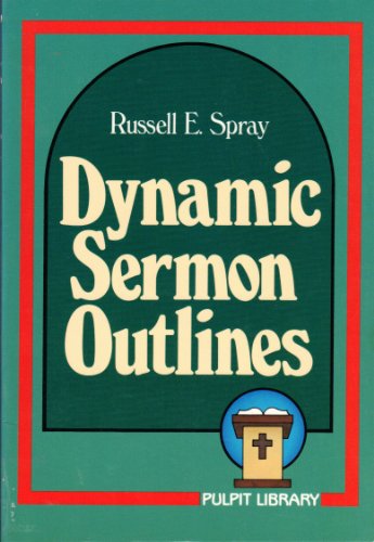 Dynamic Sermon Outlines
