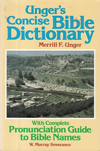 Unger's Concise Bib Dictionary