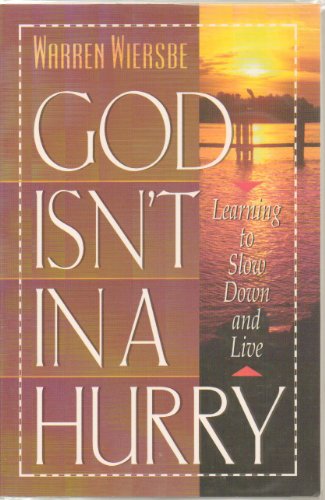 God Isn't in a Hurry
