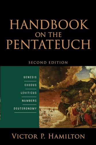 Handbook on the Pentateuch Genesis, Exodus, Leviticus, Numbers, Deuteronomy