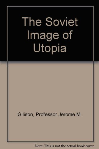 Soviet Image of Utopia