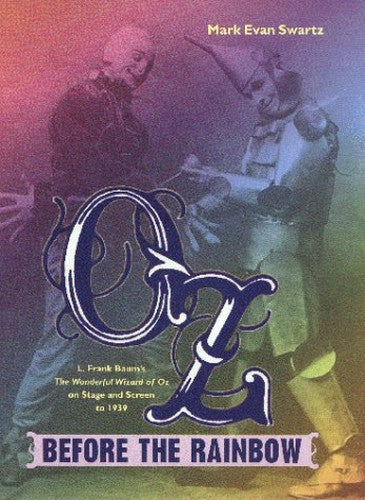 Oz Before the Rainbow