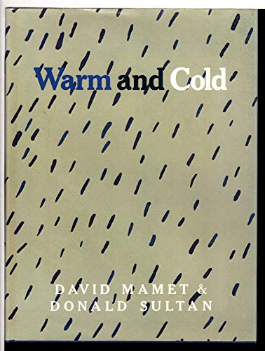 Warm and Cold