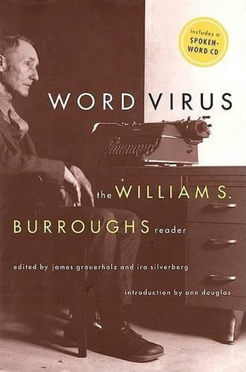 Word Virus: the William Burroughs Reader