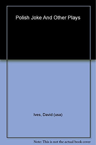 Polish Joke and Other Plays