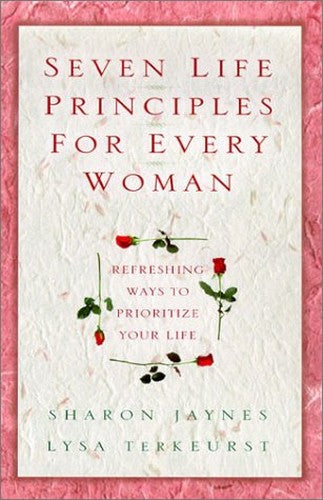 Seven Life Principles for Every Woman