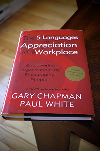 5 Languages Of Appreciation In The Workplace, The
