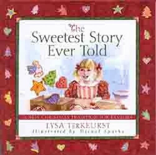 The Sweetest Story Ever Told