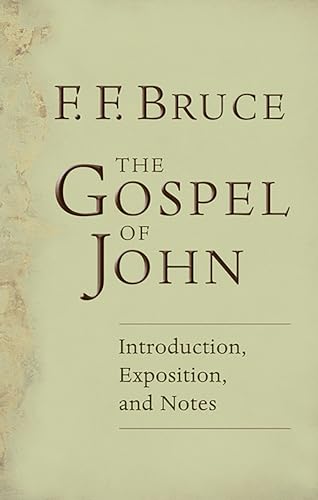 The Gospel of John Introduction, Exposition and Notes