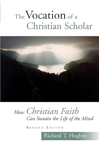 The Vocation of a Christian Scholar